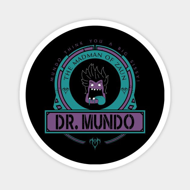 DR. MUNDO - LIMITED EDITION Magnet by DaniLifestyle